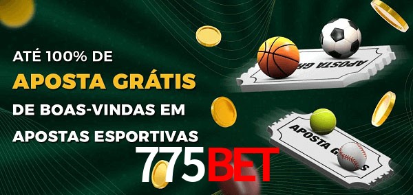 775BET Ate 100% de Aposta Gratis