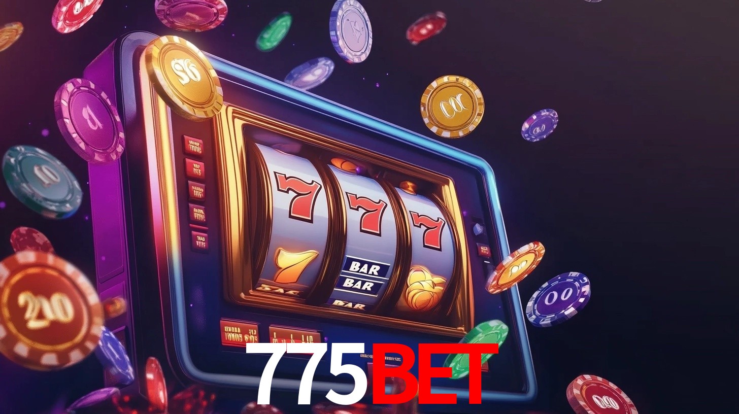 Explore as vantagens do 775BET: serviço profissional e confiabilidade